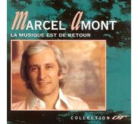 Marcel Amont : La Musique Est De Retour - Collection Or