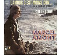 marcel amont - l'amour c'est moins con... (que le chant des oiseaux) - il faut un coeur (45 tours)