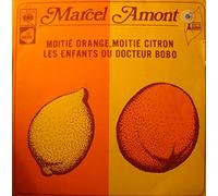 MARCEL AMONT moitie orange, moitie citron/enfants du docteur bobo SP 1970 VG++