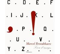 Marcel Broodthaers Marie-Puck Broodthaers (Auteur), Bernard Marcadé (Auteur), Wilfried Dickhoff (Auteur), Genevieve Begou (Traduction)
