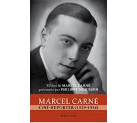 Marcel Carné ciné-reporter (1929-1934) - Marcel Carné - La Tour Verte - broché - Monographie
