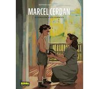 MARCEL CERDAN. EL CORAZON Y LOS GUANTES