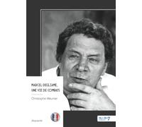 Marcel Degliame, une vie de combats