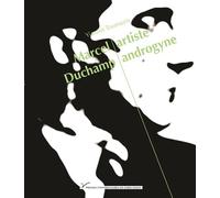 Marcel Duchamp, artiste androgyne - Yiannis Toumazis - Pu.paris Nanterre - broché - Essai