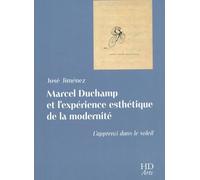 Marcel Duchamp et l'expérience esthétique de la modernité: L'apprenti dans le soleil