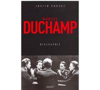 Marcel duchamp - Judith Housez - Grasset - broché - Biographie