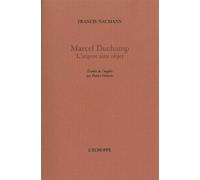 Marcel Duchamp, l'argent est sans objet - Francis Naumann - L'echoppe Eds De - broché - Essai
