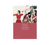 Marcel Dzama: Crossing the Line