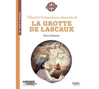 Marcel et l'extraordinaire découverte de la grotte de Lascaux - Isabelle Antonini - Belin Éducation - broché - Scolaire / Universitaire