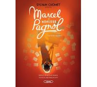 Marcel Et Monsieur Pagnol - Le Livre Du Film