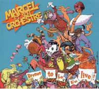 Marcel et son Orchestre - Bornes to be en Live !