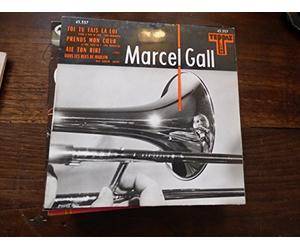 Marcel Gall - Marcel Gall : toi tu fais la loi - prends mon cœur - Aie ton rire - dans les rues de Harlem disque teppaz 45.557