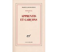 Marcel Jouhandeau : Mémorial IV - Apprentis et garçons