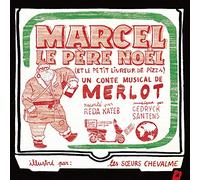 Marcel Le Père Noël (Et Le Petit Livreur De Pizza) - (1 Cd Audio)