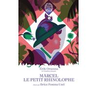 Marcel le petit rhinolophe - Erik Orsenna - Mnhn Editions Grand Public Du Museum - cartonné - Roman junior
