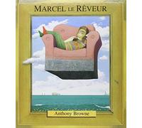 Marcel le rêveur