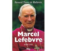 Marcel Lefebvre, une vie