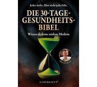 Marcel Lukask Die 30-Tage-Gesundheitsbibel: Wissen als deine stärkste Me (Poche)