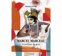 Marcel Marceau - La poétique du geste - Patrizia Iovine - Baudelaire - broché - Essai