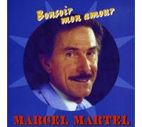 Marcel Martel - Bonsoir Mon Amour [Import]