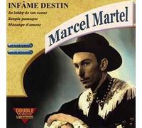 Marcel Martel - Infame Destin [Import]
