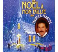 Marcel Martel - Noel a Mon Eglise [Import]