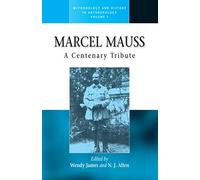 Marcel Mauss: A Centenary Tribute