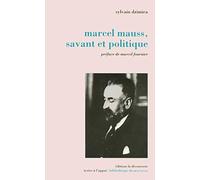 Marcel Mauss, savant et politique