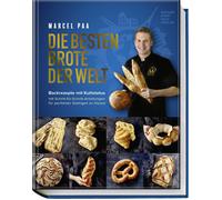 Marcel Paa Hube Die besten Brote der Welt: Brotbackbuch mit Originalreze (Relié)