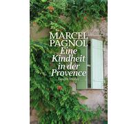 Marcel Pagnol Eine Kindheit in der Provence (Poche)