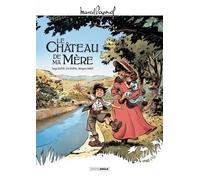 Marcel Pagnol En Bd : Le Château De Ma Mère