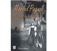 Marcel Pagnol et l'ouest de la France Thierry Dehayes (Auteur)