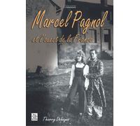 Marcel Pagnol et l'ouest de la France - Thierry Dehayes - Nouvelles Editions Sutton - broché - Beau livre