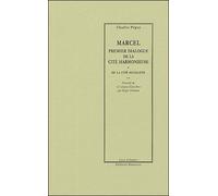 Marcel, premier dialogue de la cite harmonieuse Premier dialogue de la cité harmonieuse - Charles Péguy - Manucius Eds - broché - Essai