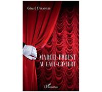Marcel Proust au café-concert – L'Harmattan