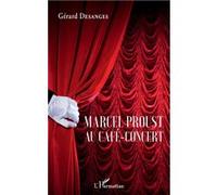 Marcel Proust au café-concert – L'Harmattan
