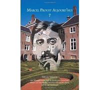 Marcel Proust Aujourd'hui 7