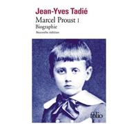 Marcel Proust - Biographie, Tome 1