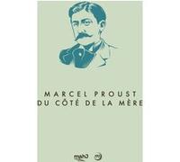 Antoine Compagnon – Marcel Proust, Du côté de la mère – Catalogue d'exposition – Relié