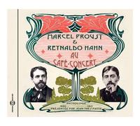 Marcel Proust Et Reynaldo Hahn : Au Café Concert
