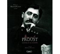 Marcel Proust. L'arche et la colombe