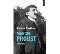 Marcel Proust. Mélanges - Roland Barthes - Points - Poche - Essai
