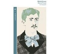 Marcel Proust Michel Erman (Auteur)