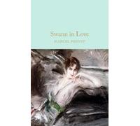 Marcel Proust Swann In Love (Relié)