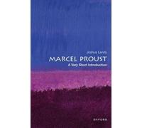 Marcel Proust : Une très courte introduction