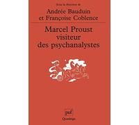 Marcel Proust, visiteur des psychanalystes