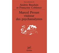 Marcel Proust, visiteur des psychanalystes - Françoise Coblence - Puf - broché - Essai