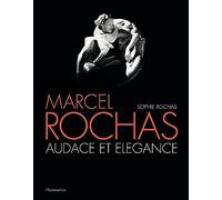 Marcel Rochas – Audace et élégance – Flammarion