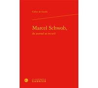 Marcel Schwob, - Cédric De Guido - Classiques Garnier - relié - Etude