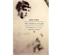 Marcel Schwob The Children's Crusade /anglais